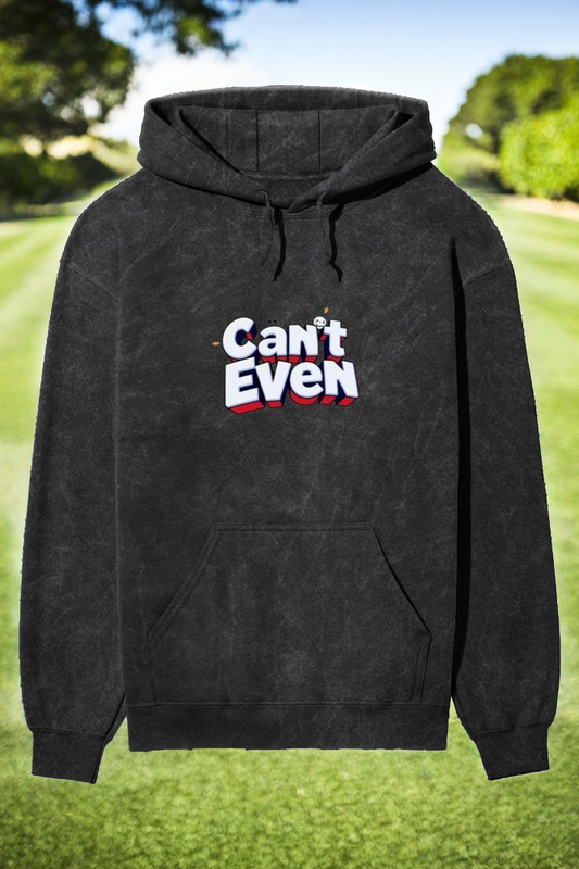 Limited Edition: "Can’t Even" Unisex Acid Wash Hooded Sweatshirt